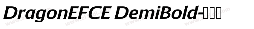 DragonEFCE DemiBold字体转换